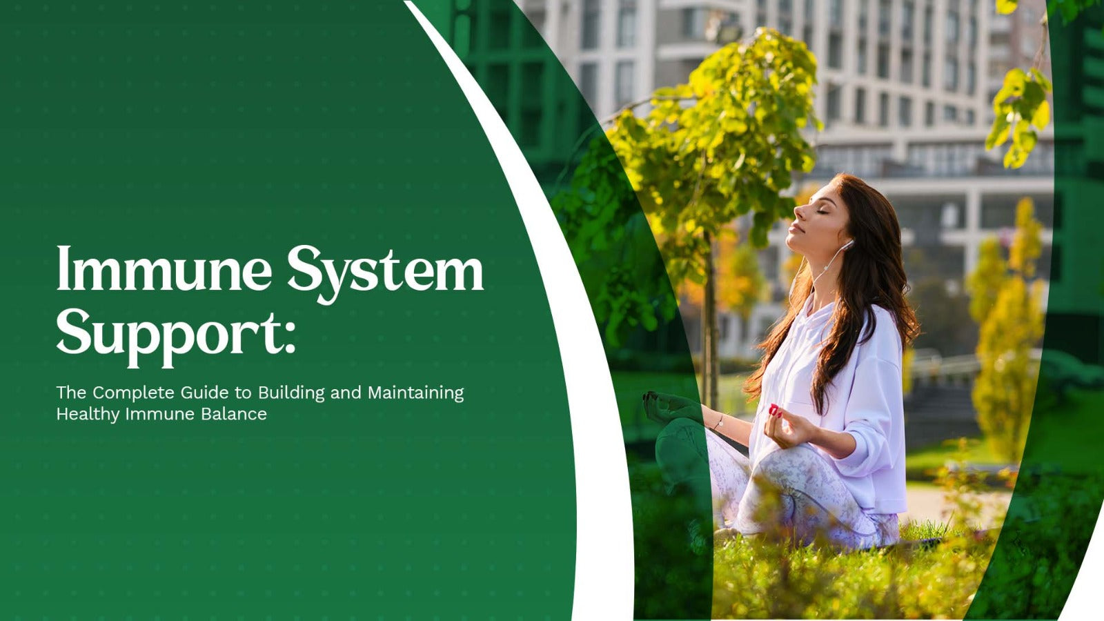 Immune System Support Complete Guide to Building Healthy Immunity